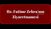 Hz. Fatıma Zehra’nın (selamullahi aleyha) şehadeti