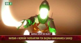 Aşura günü ne oldu? 9. Bölüm