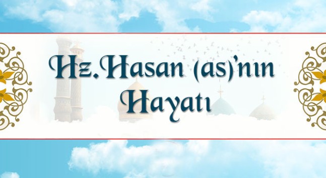 İmam Hasan Mücteba’nın Kutlu Doğumu